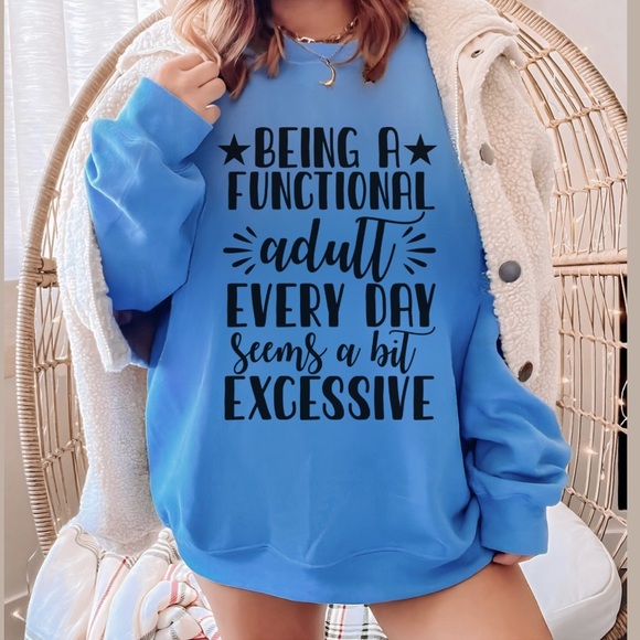 NEW Funny Adulting  Sweatshirt S-5X - Picture 1 of 6